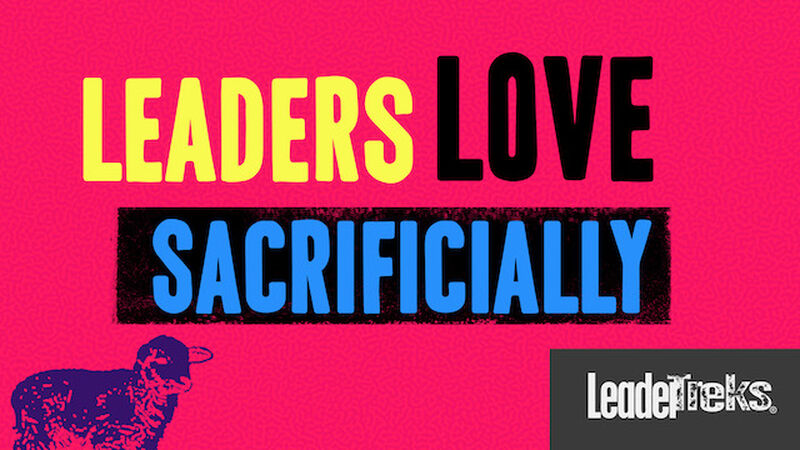 Student Leaders Love Sacrificially